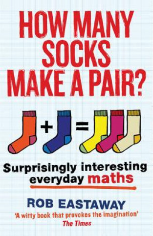 Kniha How Many Socks Make a Pair? Rob Eastaway