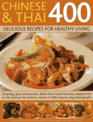 Buch 400 Chinese & Thai Delicious Recipes for Healthy Living Stuart Walton