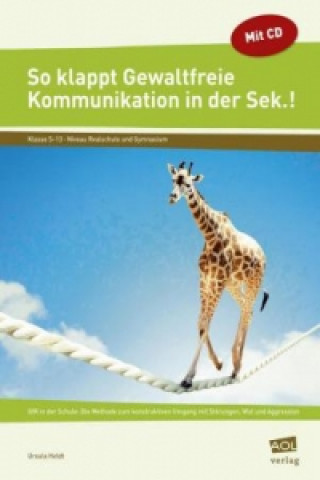 Kniha So klappt Gewaltfreie Kommunikation in der Sek.!, m. 1 CD-ROM Ursula Heldt