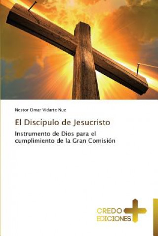 Kniha Discipulo de Jesucristo Nestor Omar Vidarte Nue