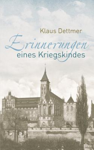 Książka Erinnerungen eines Kriegskindes Klaus Dettmer