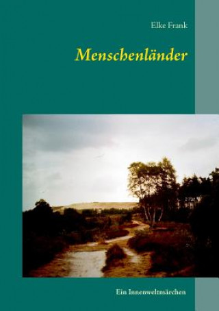 Kniha Menschenlander Elke Frank