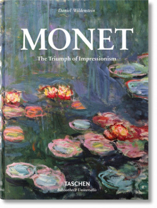 Knjiga Monet or The Triumph of Impressionism Daniel Wildenstein