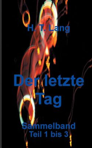 Buch Der letzte Tag - Sammelband Holger Lang