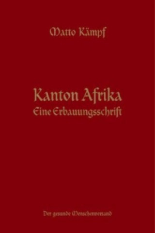 Kniha Kanton Afrika Matto Kämpf