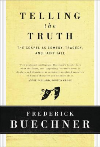 Knjiga Telling the Truth Frederick Buechner