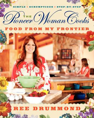 Kniha Pioneer Woman Cooks Ree Drummond