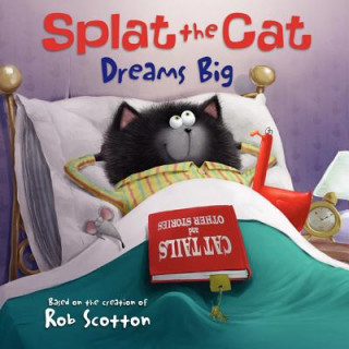 Kniha Splat the Cat Dreams Big Annie Auerbach