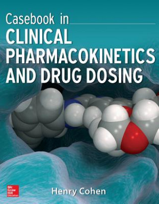 Książka Casebook in Clinical Pharmacokinetics and Drug Dosing Henry Cohen