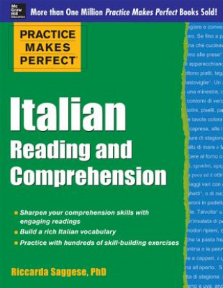 Kniha Practice Makes Perfect Italian Reading and Comprehension Riccarda Saggese