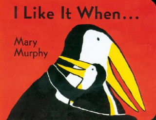 Kniha I Like It When Mary Murphy