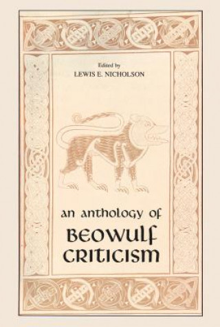 Książka Anthology of Beowulf Criticism, The Lewis E Nicholson