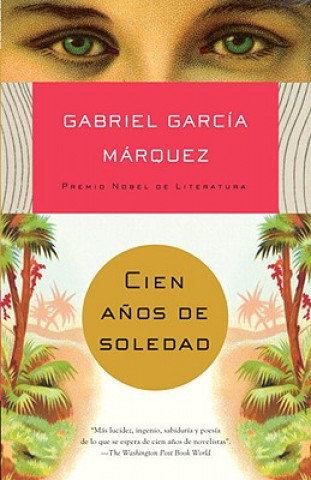 Книга Cien Anos de Soledad Gabriel Garcia Marquez