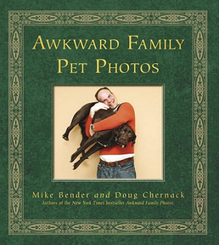 Kniha Awkward Family Pet Photos Mike Bender