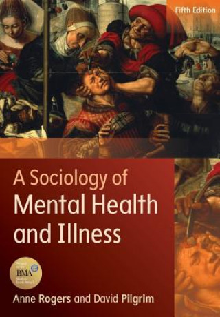 Könyv Sociology of Mental Health and Illness Anne Rogers