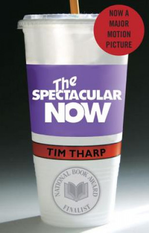 Kniha Spectacular Now Tim Tharp