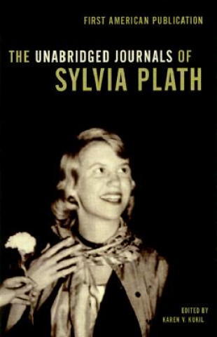 Könyv The Unabridged Journals of Sylvia Plath Sylvia Plath