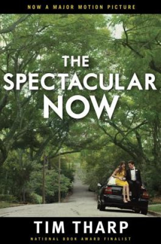 Knjiga Spectacular Now Tim Tharp
