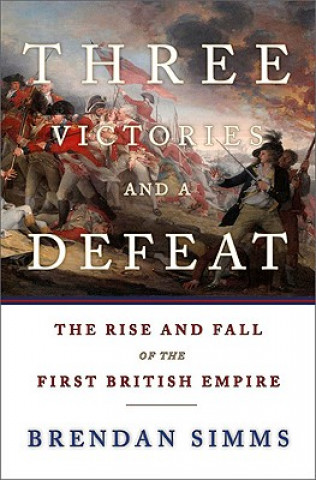 Könyv Three Victories and a Defeat Brendan Simms