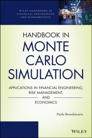 Книга Handbook in Monte Carlo Simulation - Applications in Financial Engineering, Risk Management, and Economics Paolo Brandimarte