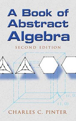 Knjiga Book of Abstract Algebra Charles C Pinter