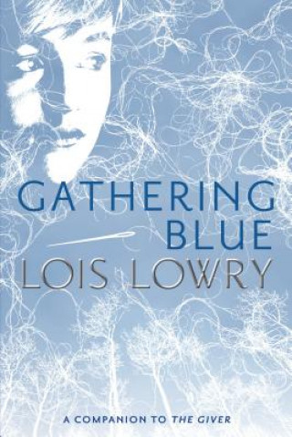 Książka Gathering Blue Lois Lowry