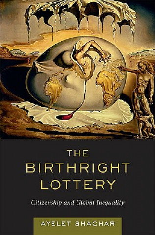 Kniha Birthright Lottery Ayelet Shachar
