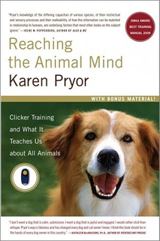 Könyv Reaching the Animal Mind Karen Pryor