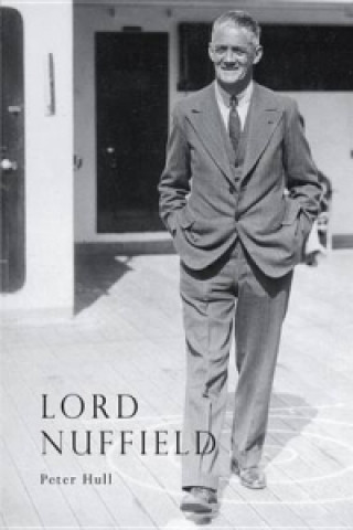 Kniha Lord Nuffield Peter Hull