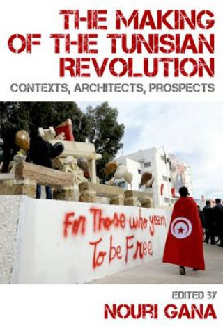 Carte Making of the Tunisian Revolution Nouri Gana
