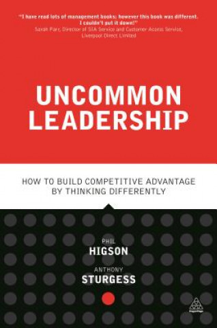 Книга Uncommon Leadership Phil Higson