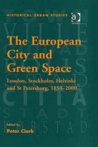 Kniha European City and Green Space Peter Clark