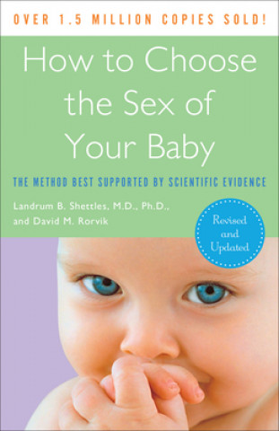 Kniha How to Choose the Sex of Your Baby Landrum B Shettles