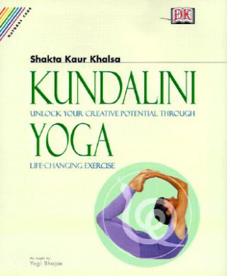 Kniha Whole Way Library: Kundalini Yoga Shakta Kaur Khalsa