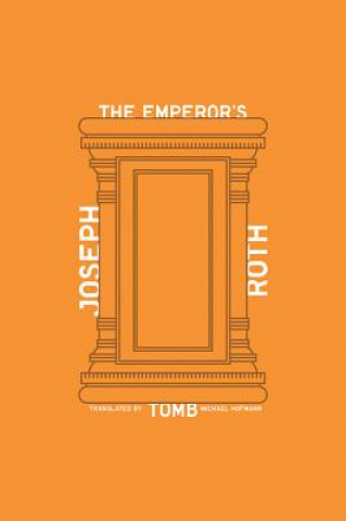 Kniha Emperor's Tomb Joseph Roth