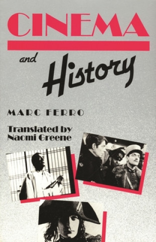 Könyv Cinema and History Marc Ferro