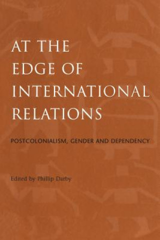 Carte At the Edge of International Relations Phillip Darby