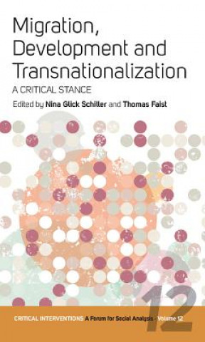 Knjiga Migration, Development, and Transnationalization Nina Glick Schiller