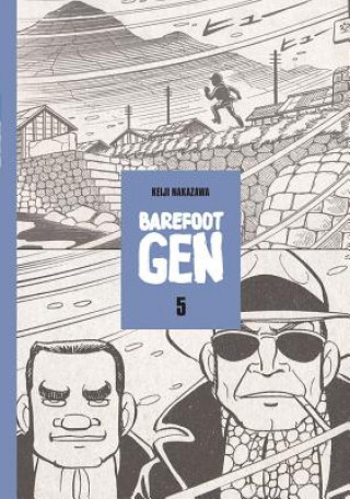 Carte Barefoot Gen #5: The Never-ending War Nakazawa Keiji