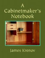Carte Cabinetmaker's Notebook James Krenov