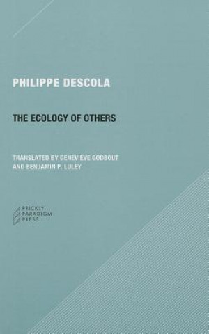 Knjiga Ecology of Others Question of Nature Philippe Descola