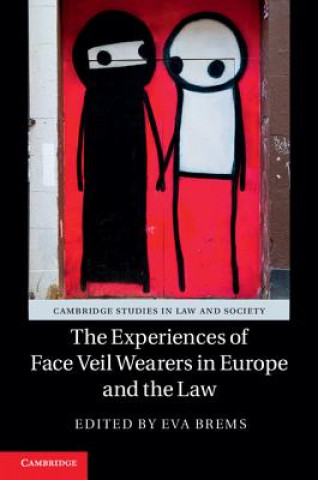 Книга Experiences of Face Veil Wearers in Europe and the Law Eva Brems