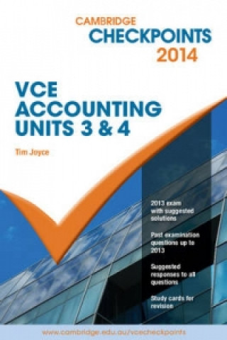 Carte Cambridge Checkpoints VCE Accounting Units 3 and 4 2014 Tim Joyce