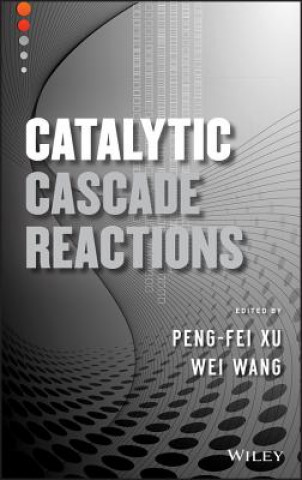 Carte Catalytic Cascade Reactions Peng-Fei Xu
