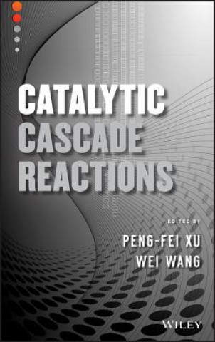 Buch Catalytic Cascade Reactions Peng-Fei Xu