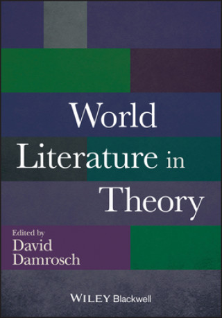 Kniha World Literature in Theory David Damrosch