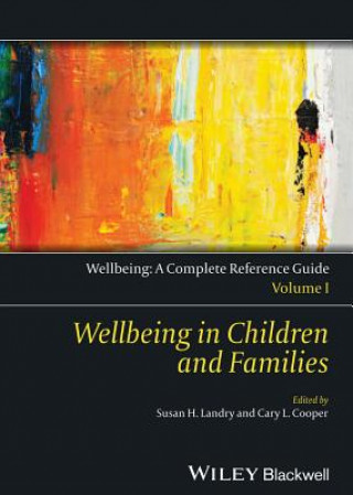 Kniha Wellbeing in Children and Families - Wellbeing - A  Complete Reference Guide, Vol 1 Cary L. Cooper