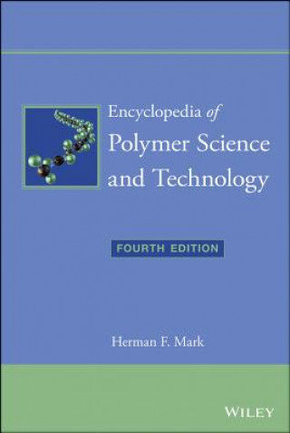 Kniha Encyclopedia of Polymer Science and Technology, Fourth Edition, 15 Volume Set Herman F. Mark