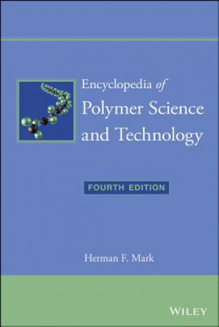 Livre Encyclopedia of Polymer Science and Technology, Fourth Edition, 15 Volume Set Herman F. Mark