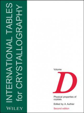 Könyv International Tables for Crystallography - Volume D, Physical Properties of Crystals 2e A. Authier